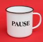Preview: Emaille Tasse 51220 „Pause“ Becher emailliert 10 cm Kaffeebecher Kaffeetasse Teetasse